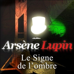 Arsne Lupin : Le signe de l'ombre par Maurice Leblanc