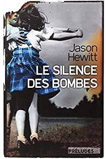 Le Silence des bombes par Jason Hewitt