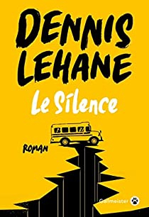 Le Silence par Dennis Lehane