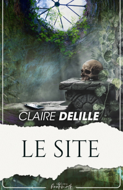 Le Site par Claire Delille