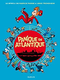 Le Spirou de..., tome 6 : Panique en Atlantique par Fabrice Parme