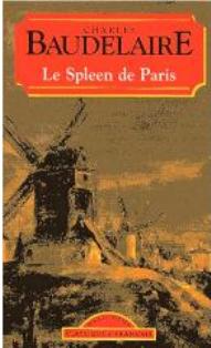 Le Spleen de Paris : Petits pomes en prose par Baudelaire