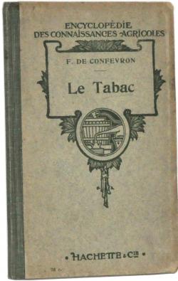 Le Tabac, par F. de Confevron,... 2e dition, revue par F. de Confevron