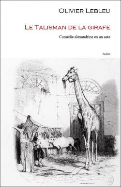 Le talisman de la girafe par Olivier Lebleu
