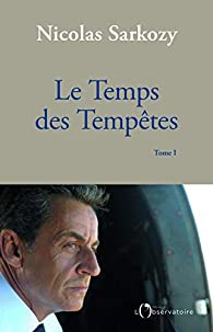 Le Temps des Temptes par Nicolas Sarkozy