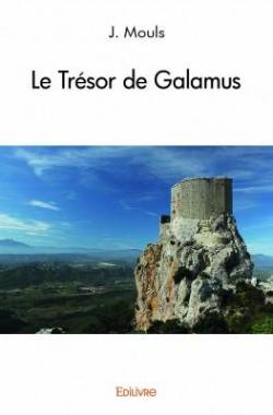 Le Tresor de Galamus par J. Mouls