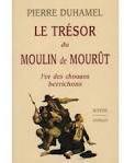 Le Trsor du Moulin de Mourt par Pierre Duhamel