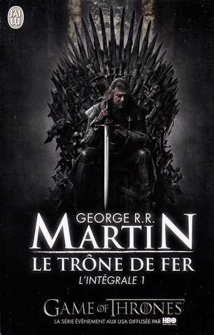 Le Trône de Fer, Intégrale 1 : A Game of Thrones par Martin