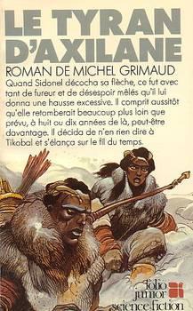 Le Tyran d'Axilane par Michel Grimaud