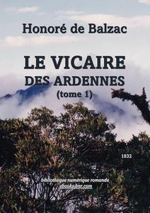 Le vicaire des Ardennes, tome 1 par Honor de Balzac