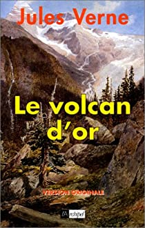 Le Volcan d'or par Verne