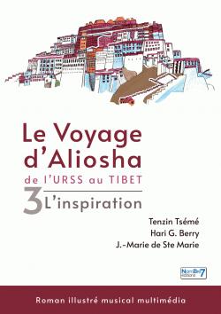 Le voyage d'Aliosha, tome 3 :  L'inspiration par Tenzin Tsémé