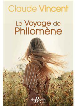 Le voyage de Philomne par Claude Vincent