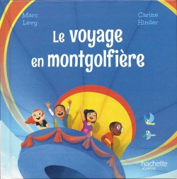 Le Voyage en Montgolfière par Marc Levy