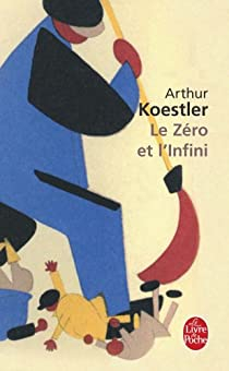 Le Zro et l'infini par Arthur Koestler