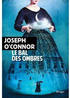 Le bal des ombres par Joseph O'Connor