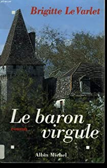 Le baron Virgule par Brigitte Le Varlet