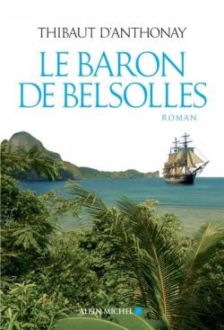 Le baron de Belsolles par Thibaut d' Anthonay