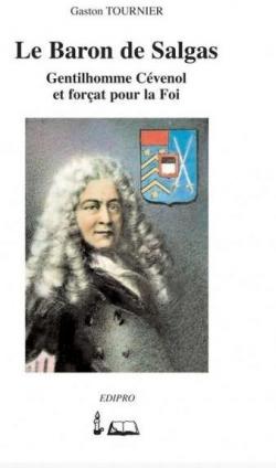 Le baron de Salgas Gentilhomme cvenol et forat pour la foi par Gaston Tournier