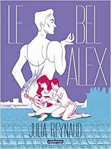 Le Bel Alex par Julia Reynaud