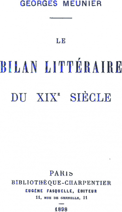 Le bilan de la littrature du XIXe sicle par Georges Meunier (III)