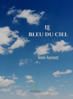 Le bleu du ciel par Anne Aumont