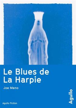 Le blues de la harpie par Joe Meno