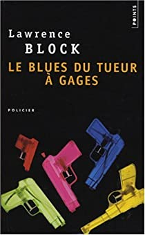 Le blues du tueur  gages par Lawrence Block