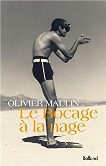Le bocage à la nage par Olivier Maulin