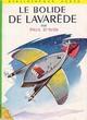 Le bolide de Lavarde - Illustrations de Franois Batet par Paul dIvoi