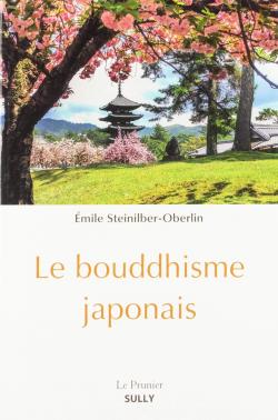 Le bouddhisme japonais par mile Steinilber-Oberlin