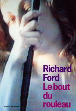 Le bout du rouleau par Richard Ford