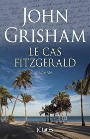 Le cas Fitzgerald par John Grisham