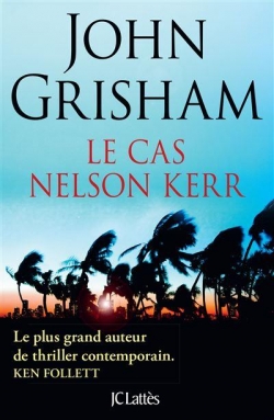 Le cas Nelson Kerr par Grisham