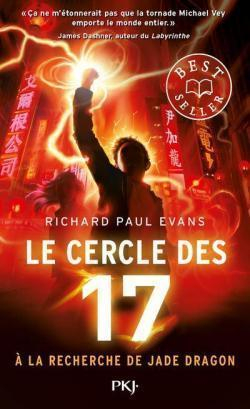 Le cercle des 17, tome 4 : A la recherche de Jade Dragon par Richard Paul Evans