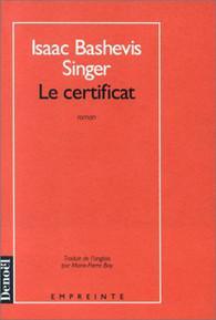 Le certificat par Isaac Bashevis Singer