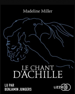 Le Chant d'Achille par Madeline Miller
