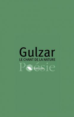 Le chant de la nature par  Gulzar