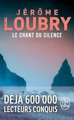 Le chant du silence par Jrme Loubry