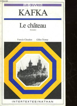 Le chateau, extraits par Francis Claudon