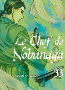 Le chef de Nobunaga, tome 33 par Takuro Kajikawa