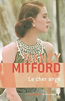 Le cher ange par Nancy Mitford