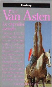Le chevalier aveugle par Gail Van Asten