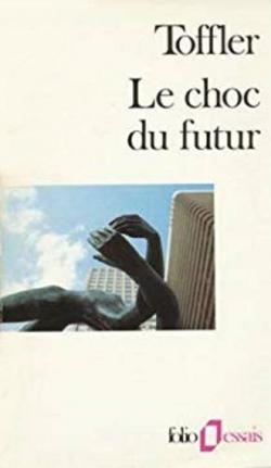 Le choc du futur par Alvin Toffler