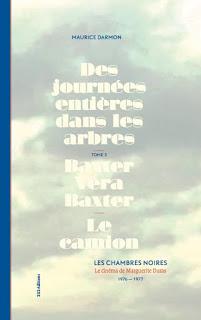 Le cinma de Marguerite Duras Tome 3. 1976-1977 : Les chambres noires par Maurice Darmon