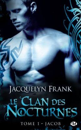 Le clan des nocturnes, tome 1 : Jacob par Jacquelyn Frank