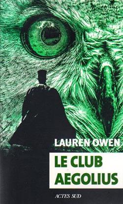 Le club Aegolius par Lauren Owen