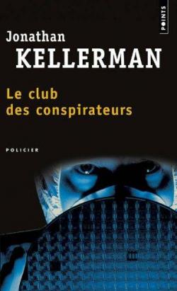Le club des conspirateurs par Jonathan Kellerman