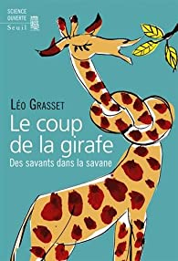 Le coup de la girafe par Léo Grasset