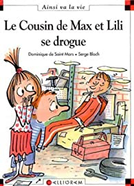 Le cousin de Max et Lili se drogue par Dominique de Saint-Mars
